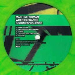 When Elegance Becomes Violence (Limited Edition Light Green Vinyl)